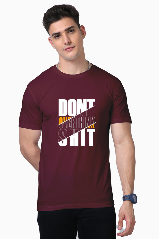 Men's Tee: The "Don't Overthink Sh*t"– Maroon