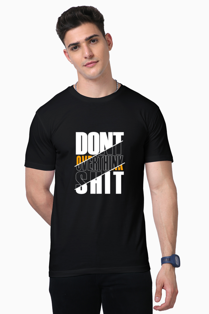 Men's Tee: The "Don't Overthink Sh*t"– Black