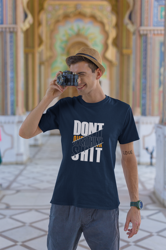 Men's Tee: The "Don't Overthink Sh*t"– Navy Blue